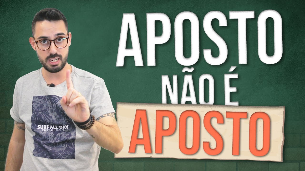 Aposto NÃO É APOSTO (Não tem a ver com dinheiro!)