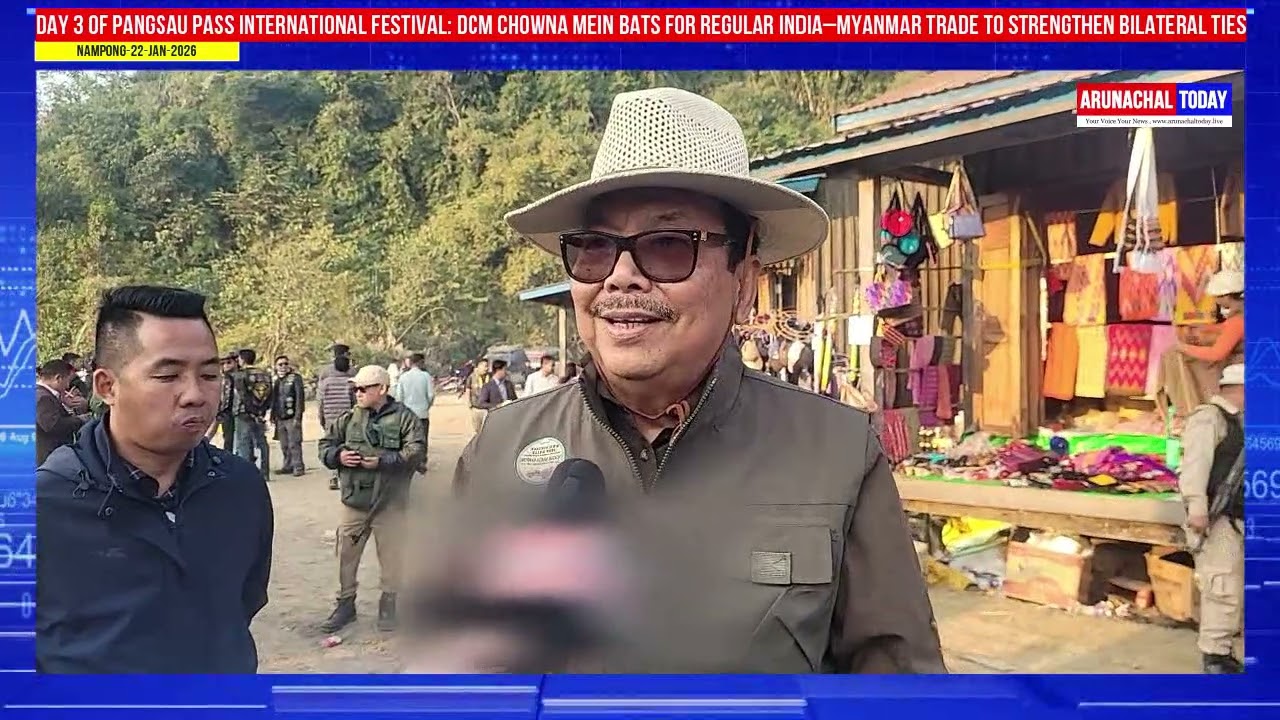 DAY 3 of PPIF: DCM Chowna Mein Bats For Regular India–Myanmar Trade To Strengthen Bilateral Ties