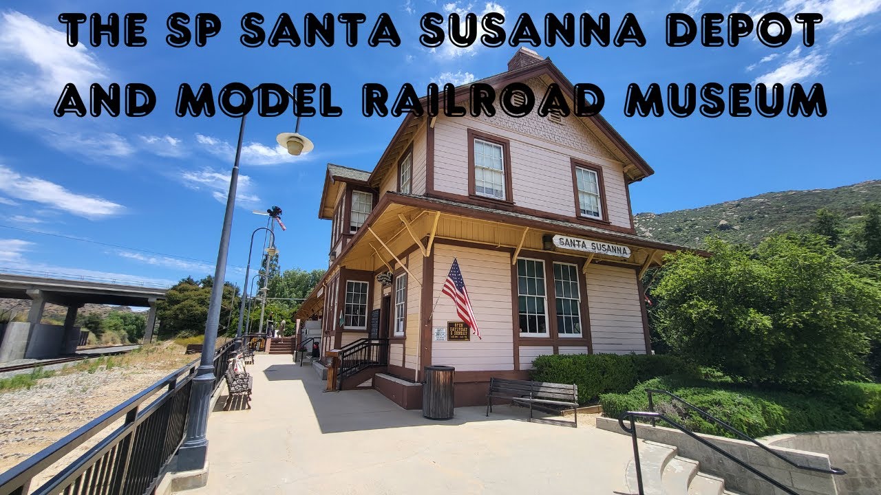 Southern Pacific Santa Susanna Railroad Depot Museum