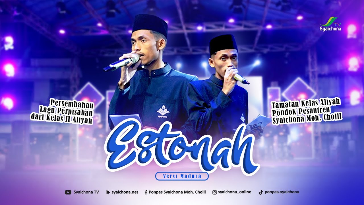 Estonah | Persembahasan Santri Tamatan Aliyah Pondok Pesantren Syaichona Moh. Cholil