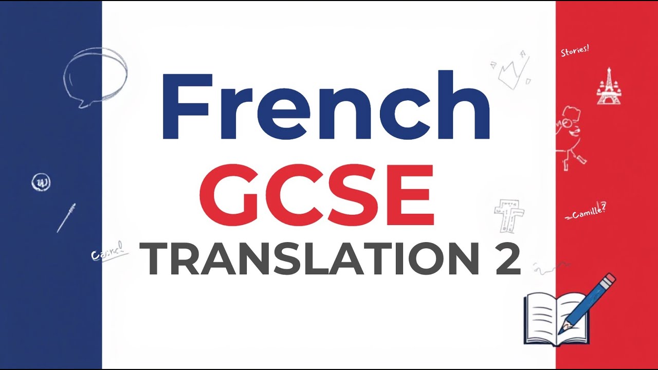 French GCSE Translation 2 Past Paper Practice Exam Revision