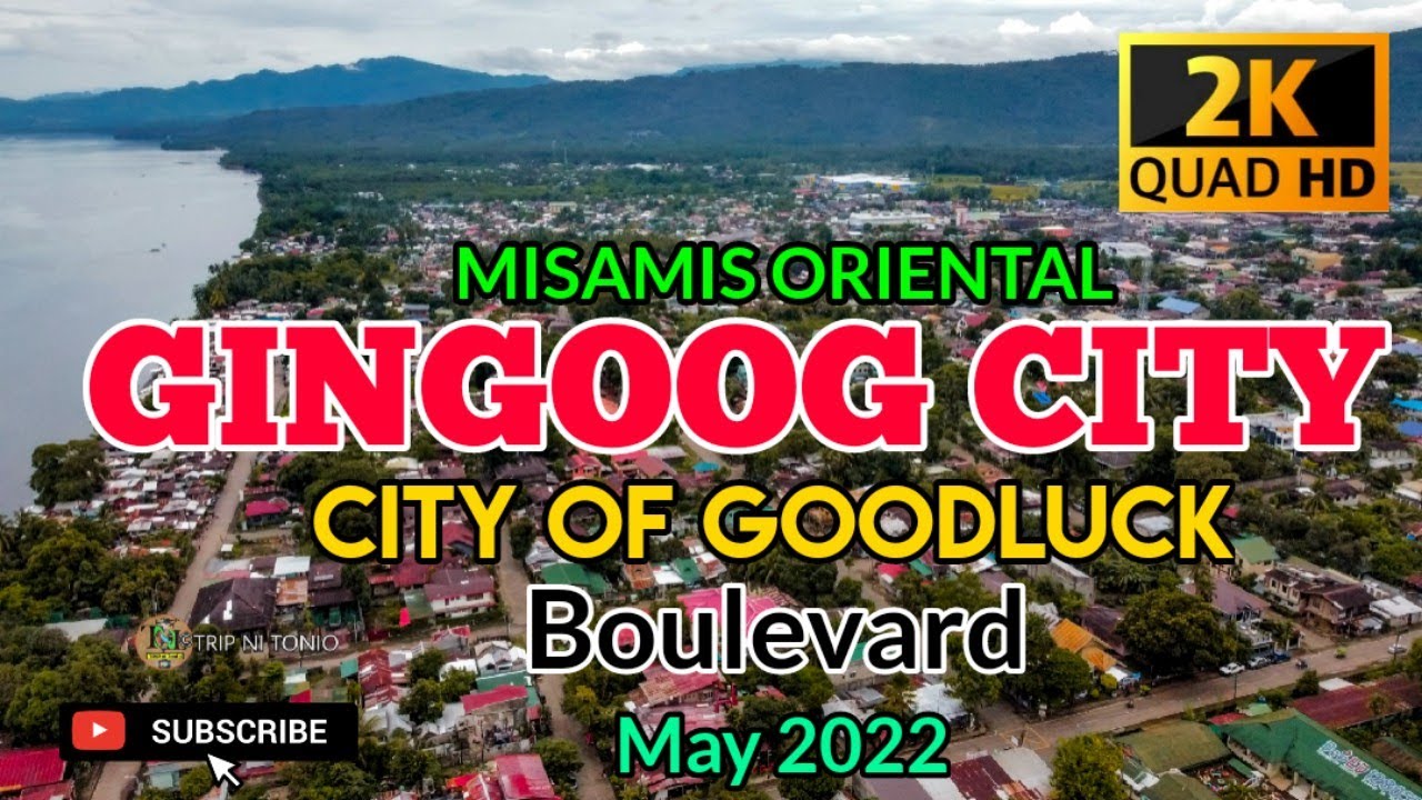 City of Goodluck : Gingoog City, Misamis Oriental | Boulevard | Aerial Shots | May 2022