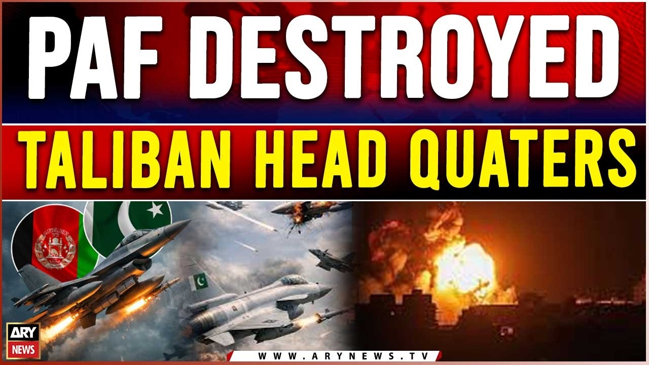 PAF Destroyed Taliban Head Quaters in Afghanistan - Breaking News