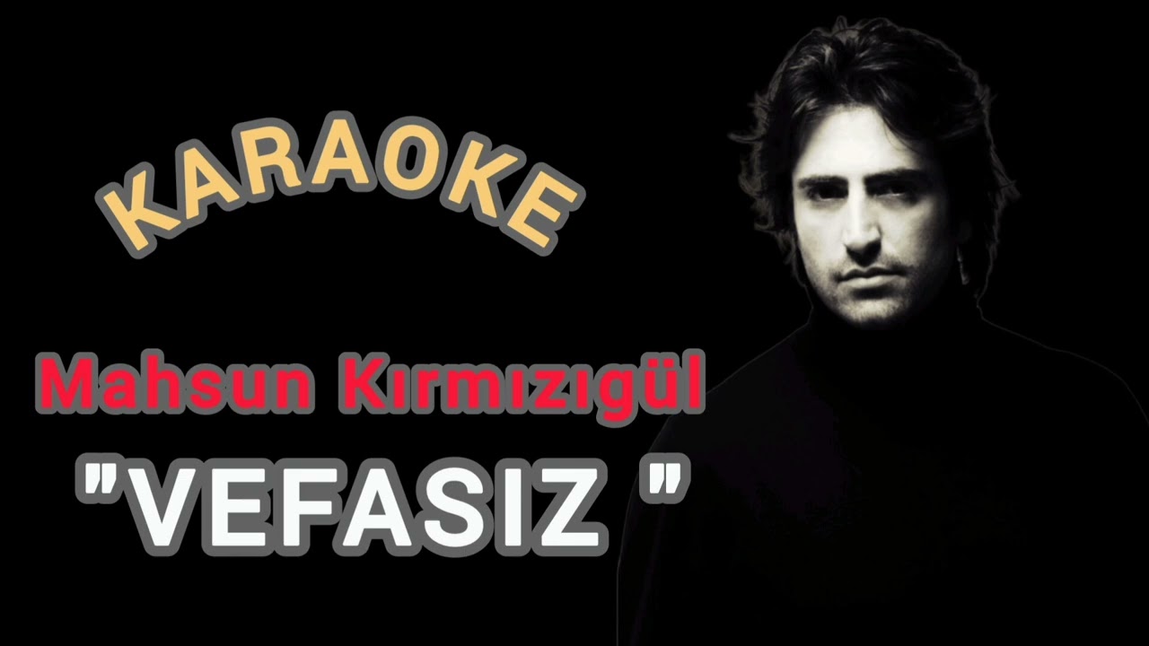 Mahsun Kırmızıgül - VEFASIZ ( KARAOKE) 2026 @kirmizigulmahsun1 @KARAOKE @MUZIK