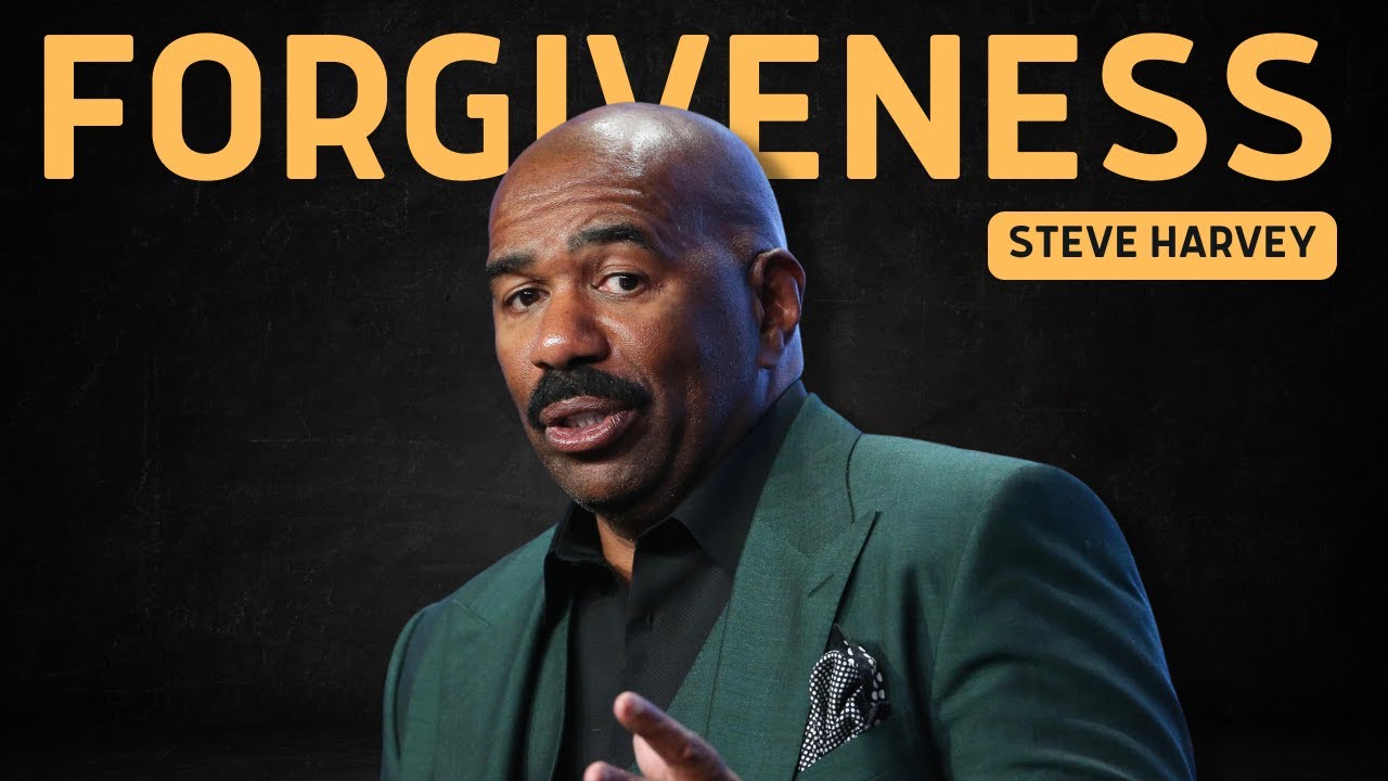 Steve Harvey on The Power of Self Love and Forgiveness in Life