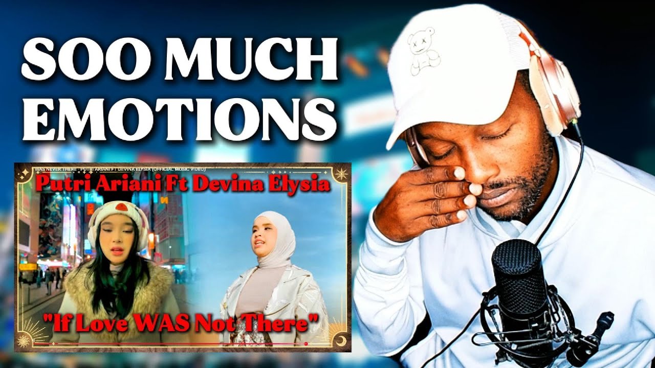 PUTRI ARIANI Ft DEVINA ELYSIA| "IF LOVE WAS NEVER THERE" (OFFICIAL VIDEO) |REACTION!!!
