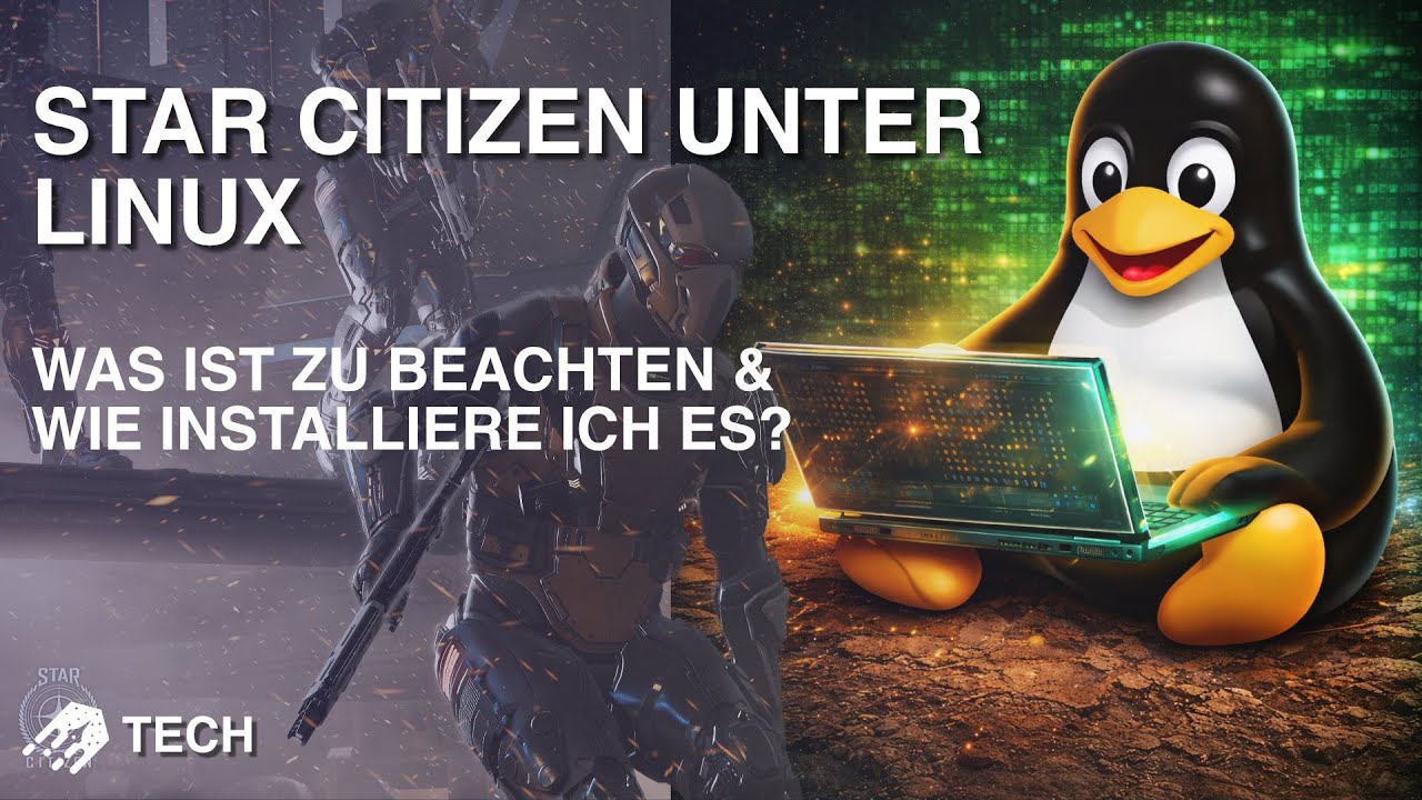 Star Citizen unter Linux: Erstinstallation + wichtigste Einstellungen