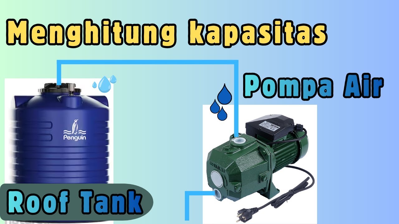 Perhitungan Pompa Air & Kapasitas Roof Tank Part 3
