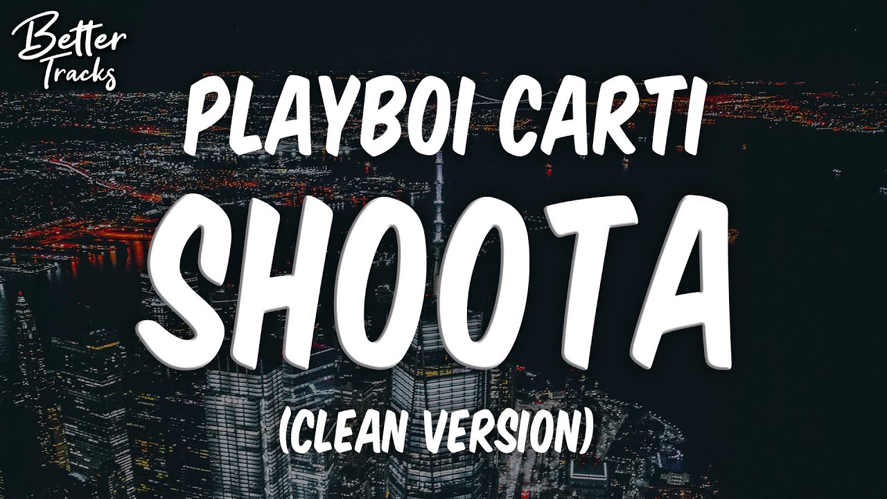 Playboi Carti - Shoota ft. Lil Uzi Vert (Clean) 🔥 (Shoota Clean)