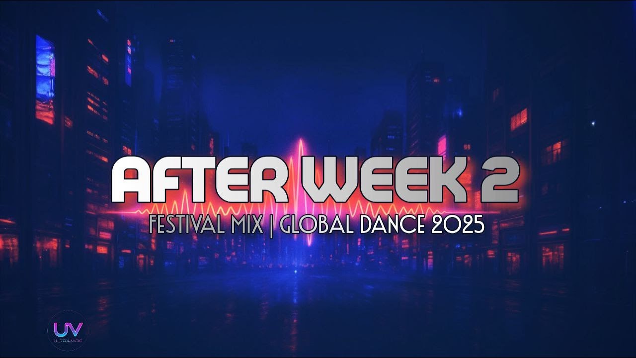 [ Festival Mix  ] | UltraVibe [ AfterWeek 2 ] – Best Festival Mix 2025