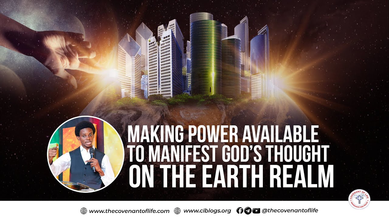 MAKING POWER AVAILABLE TO MANIFEST GOD'S THOUGHT ON THE EARTH REALM || OLUWATOBI OSHUNBIYI