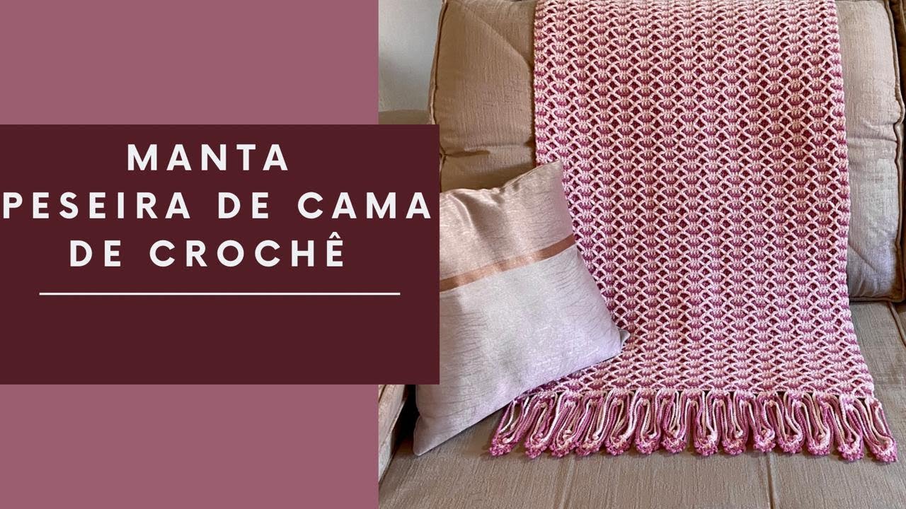 Ponto de crochê - Manta ou Peseira de Cama - Com Acabamento