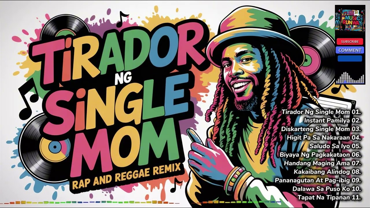 TIRADOR NG SINGLE MOM | Rap and Reggae Remix | OPM | Music Runway | @muzikhubph 