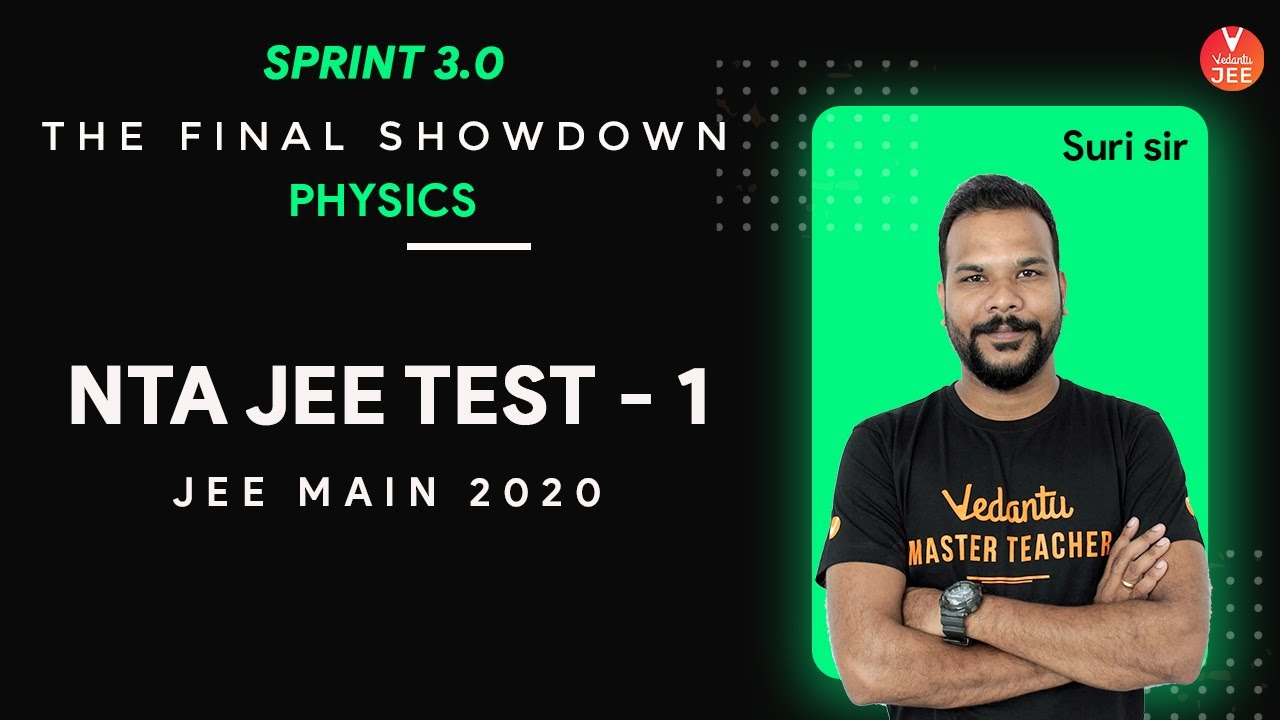JEE Main Mock Test 2020 | NTA JEE Mock Test #1 [JEE Physics] | JEE Sprint 3.0 | Vedantu JEE