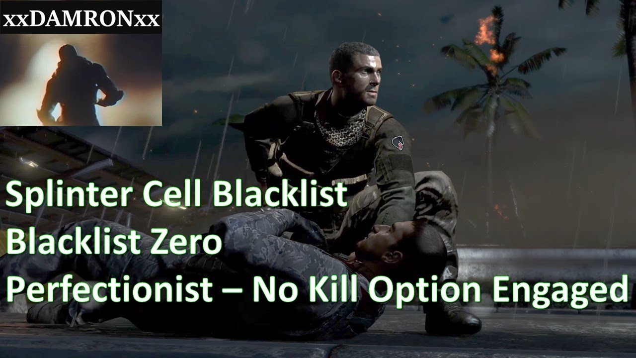Splinter Cell Blacklist Perfectionist No Kill Option Engaged Guide (Part 1   Blacklist Zero)