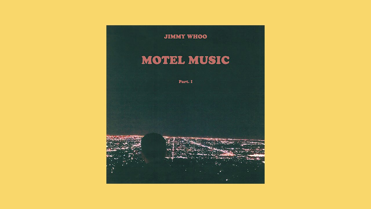 Jimmy Whoo - Motel Music Pt. 1 [Full Album]