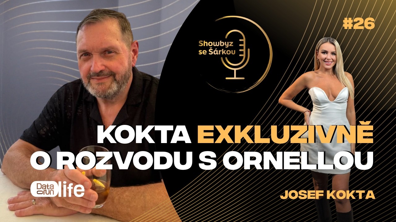 Josef Kokta: Exkluzivně o rozvodu s Ornellou a životn&iacute;ch chyb&aacute;ch | Showbyz se &Scaron;&aacute;rkou #26