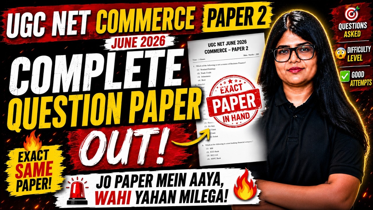 UGC NET Commerce June 2026 Complete Question Paper Out  | Paper 2 Memory-Based Questions| Yukti&nbsp;Jain