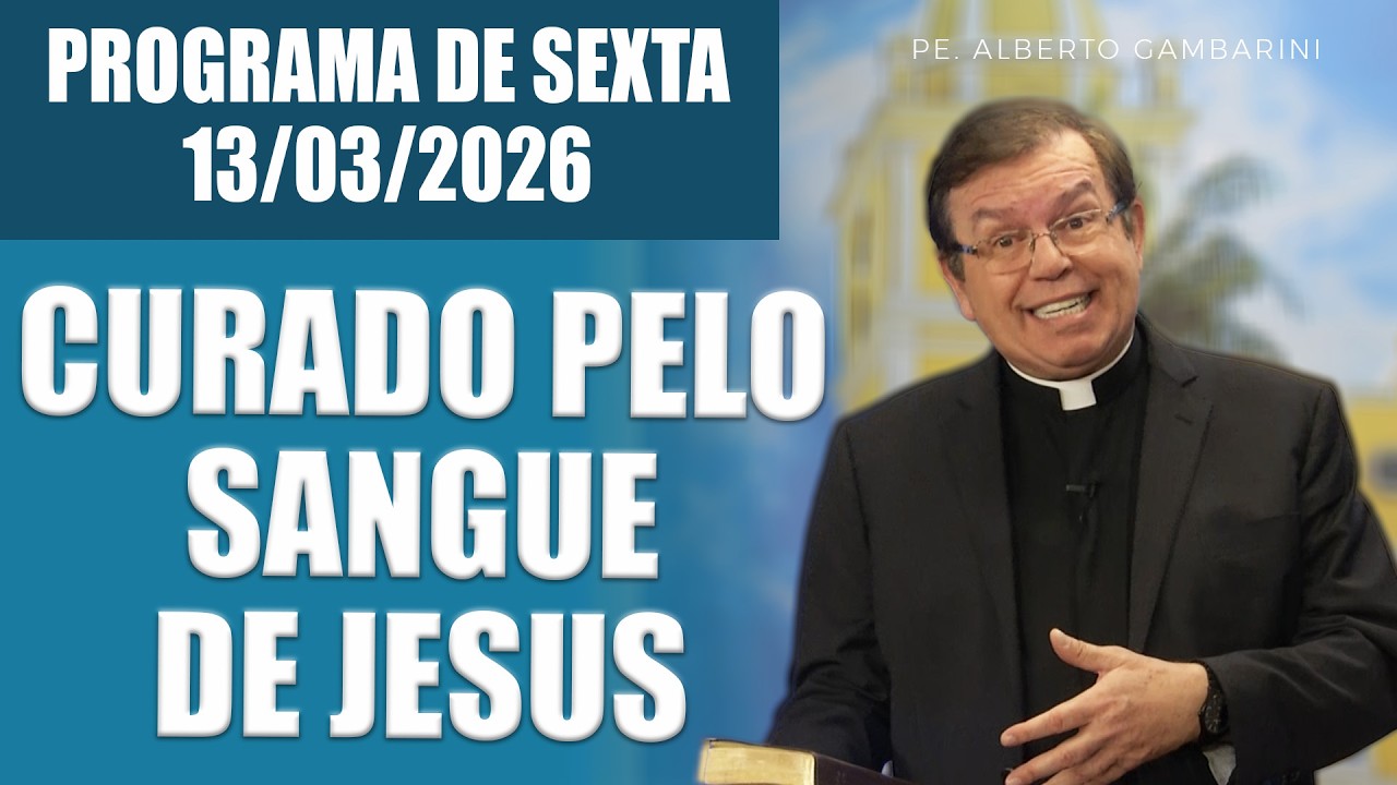 O SANGUE DE JESUS TEM PODER - Pe. Alberto Gambarini
