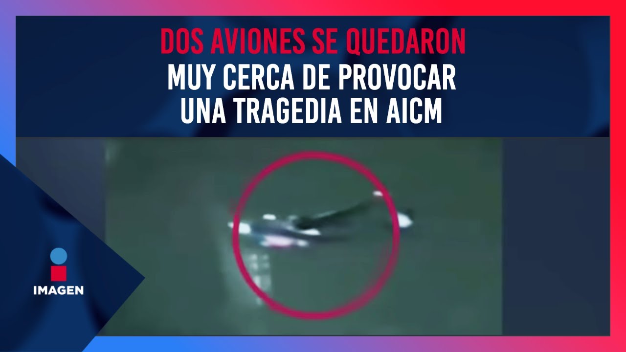 “¡Hay un avión en la pista!”: Aviones estuvieron cerca de chocar en AICM | Noticias Ciro Gómez Leyva
