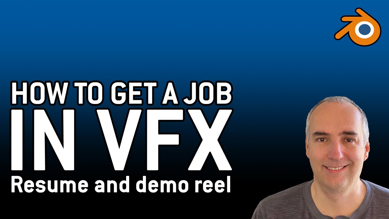 How to get a job in VFX - resume and demo reel