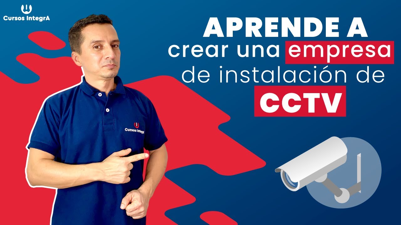 👷🏼‍♂️Cómo crear una empresa de instalación de cámaras de seguridad CCTV💰