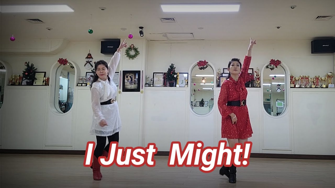 I Just Might Linedance(High Beginner/ 초급라인대스)  #DEMO & Count#  EunSil Kang  & 인숙샘 