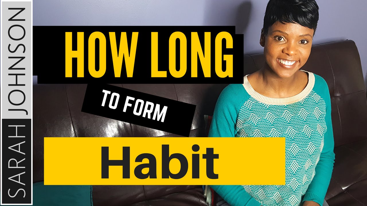 How Long Does It Take to Form A Habit?