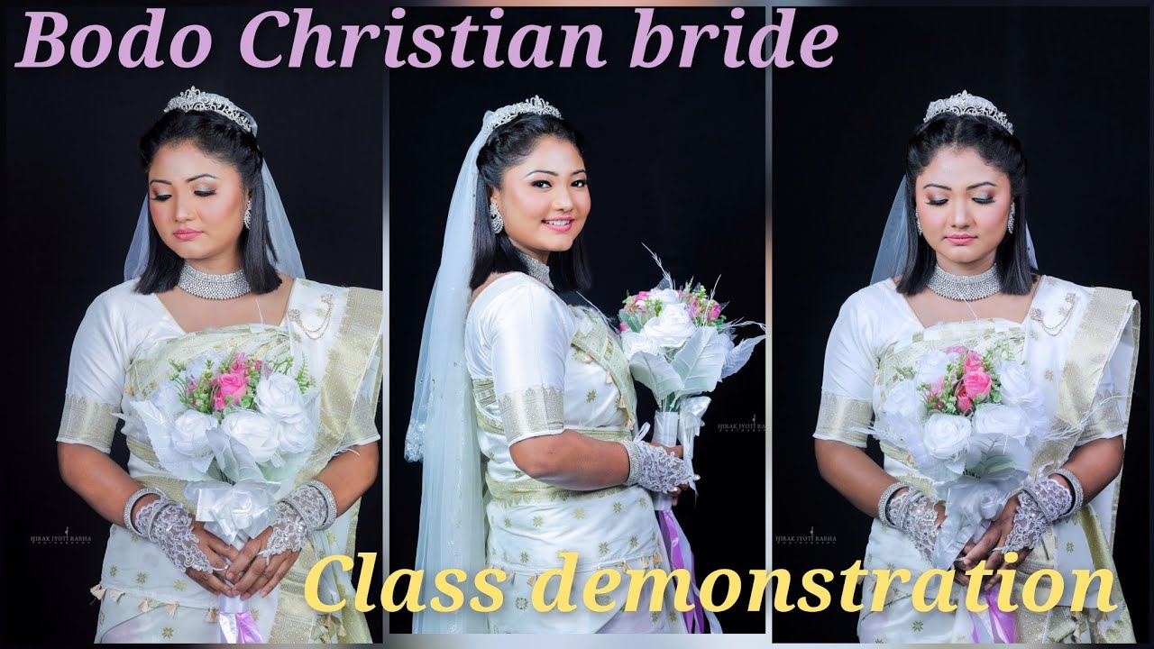 Bodo Christian bride look || class demonstration
