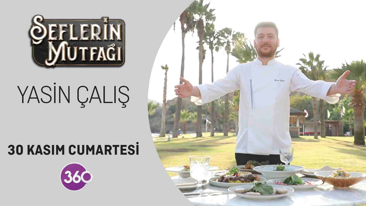 Şeflerin Mutfağı | Şef Yasin Çalış | 30 11 2024