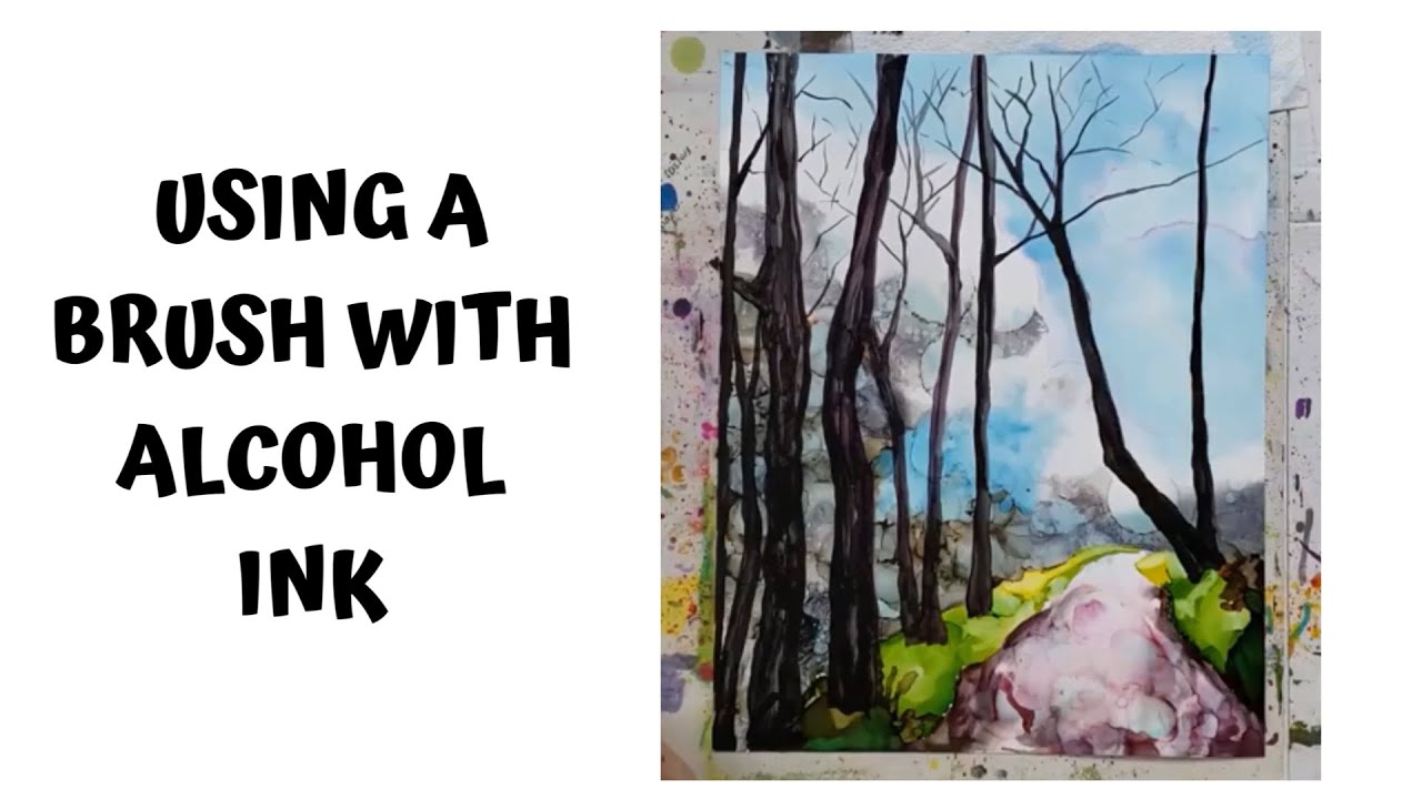 Using a BRUSH with ALCOHOL INK