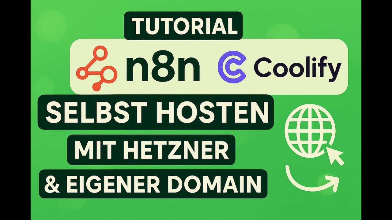 Komplette Anleitung N8N selbst auf HETZNER Server hosten mit Coolify & Eigener Domain