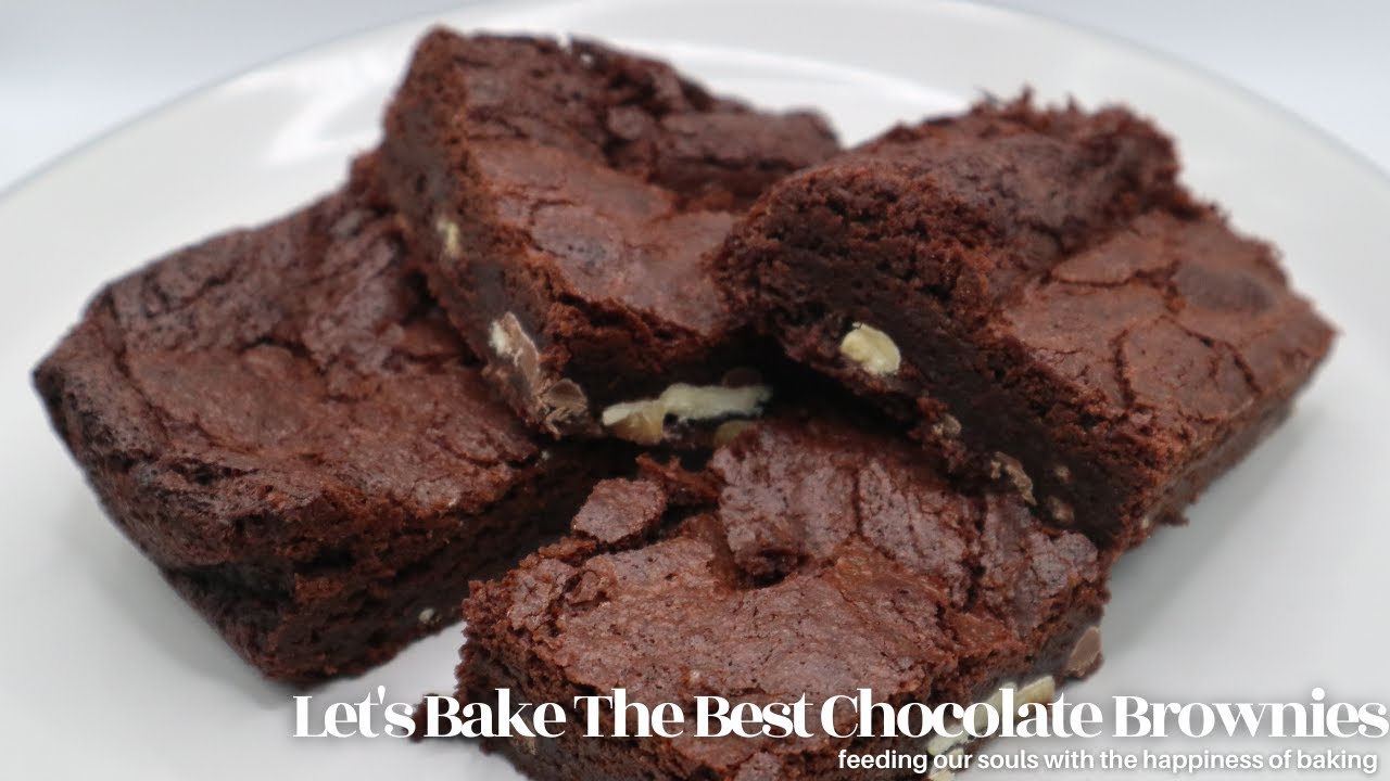 Let's Bake The Best Chocolate Brownies