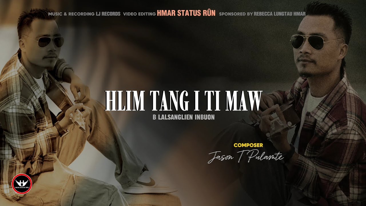 B LALSANGLIEN  INBUON   -  HLIM TANG I TI MAW .|| Official  Lyrics Video.