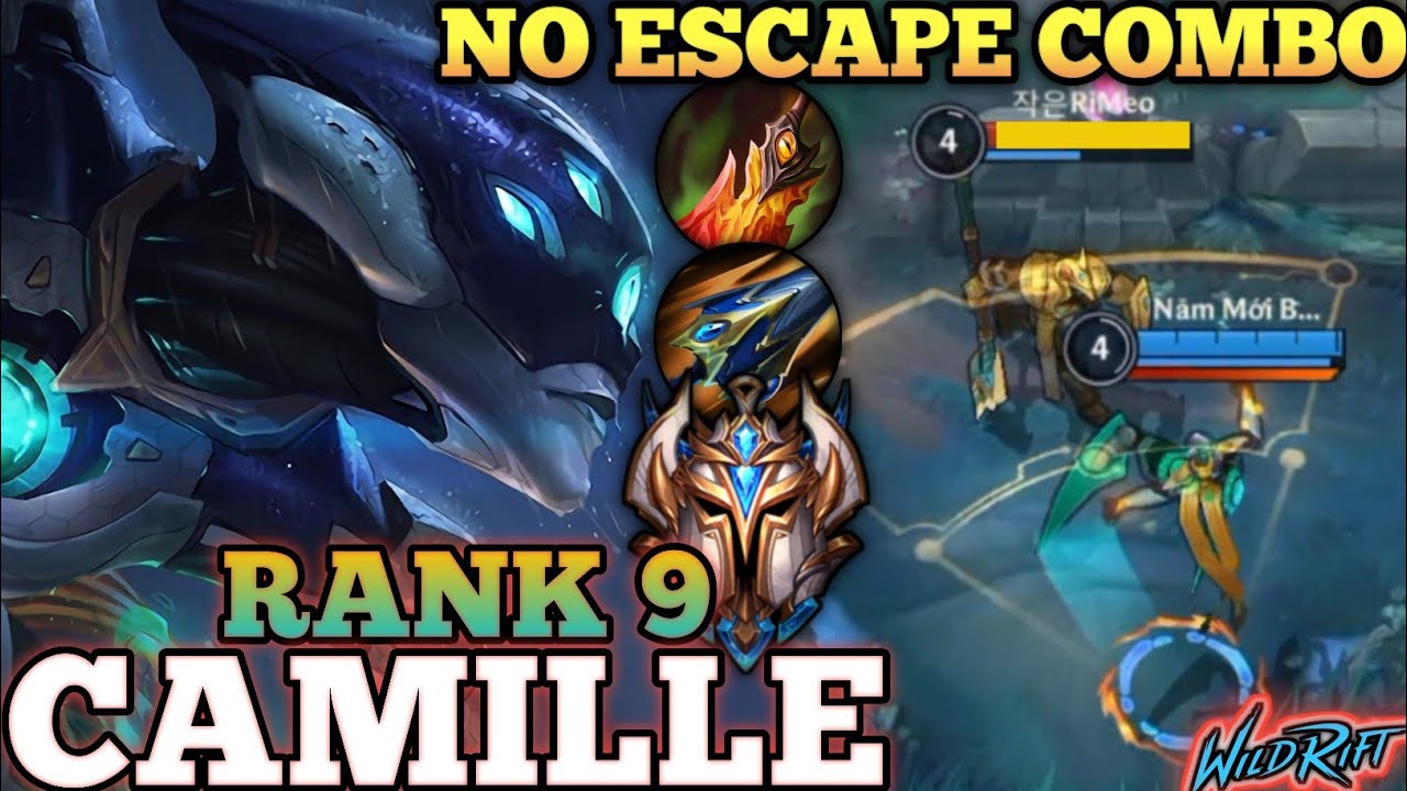 CAMILLE DEADLY ULT COMBO! AGGRESSIVE MVP PLAY - TOP 9 GLOBAL CAMILLE BY Năm Mới Bình An - WILD RIFT