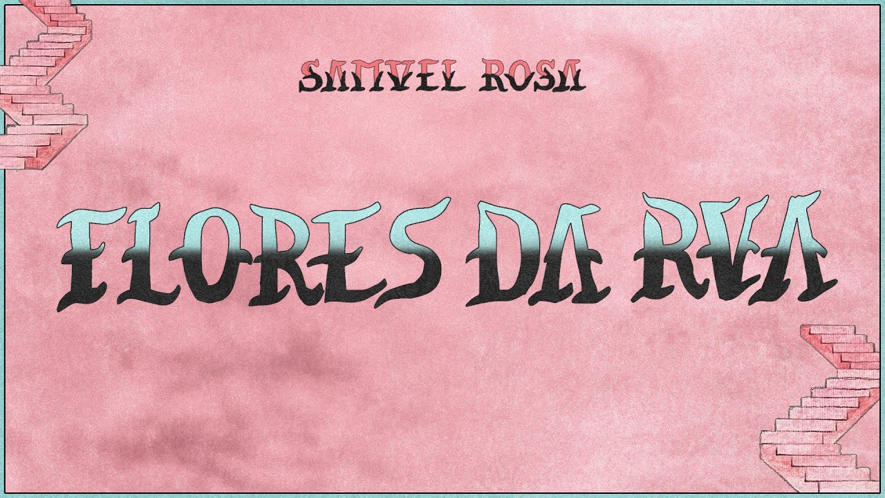 Samuel Rosa - Flores da Rua