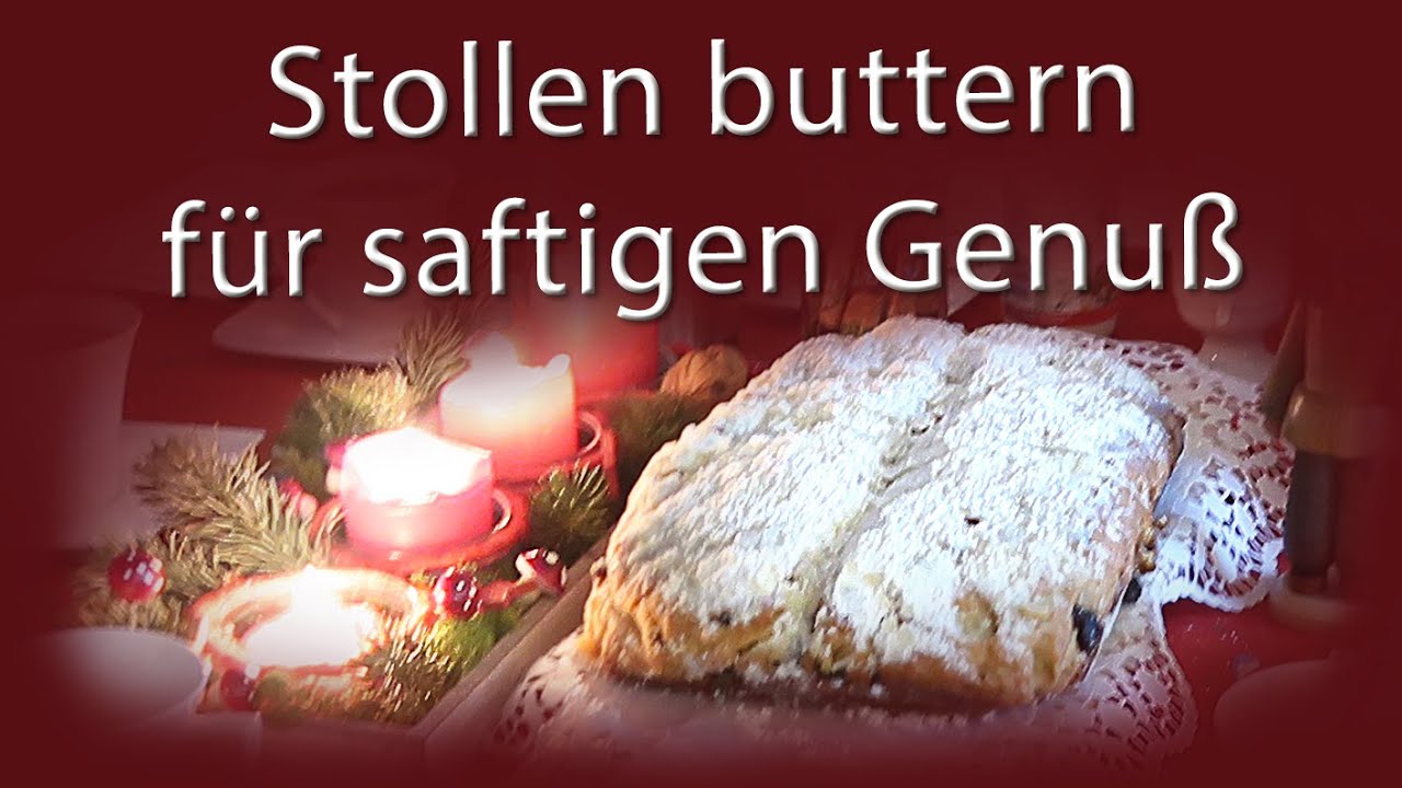 Stollen buttern | Christstollen ganz einfach selber backen | Rezept | leicht | schnell | einfach