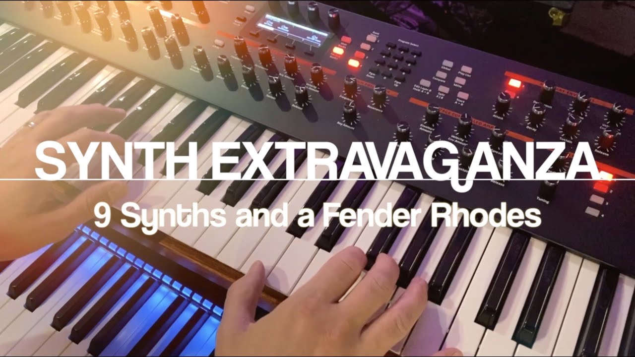 9 SYNTHS and a Fender Rhodes