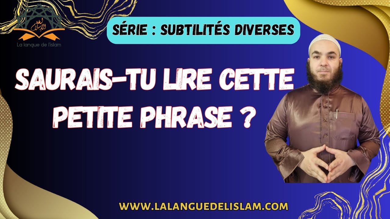 Subtilité n°38 - Phrase Non Vocalisée & L'Importance De La Grammaire