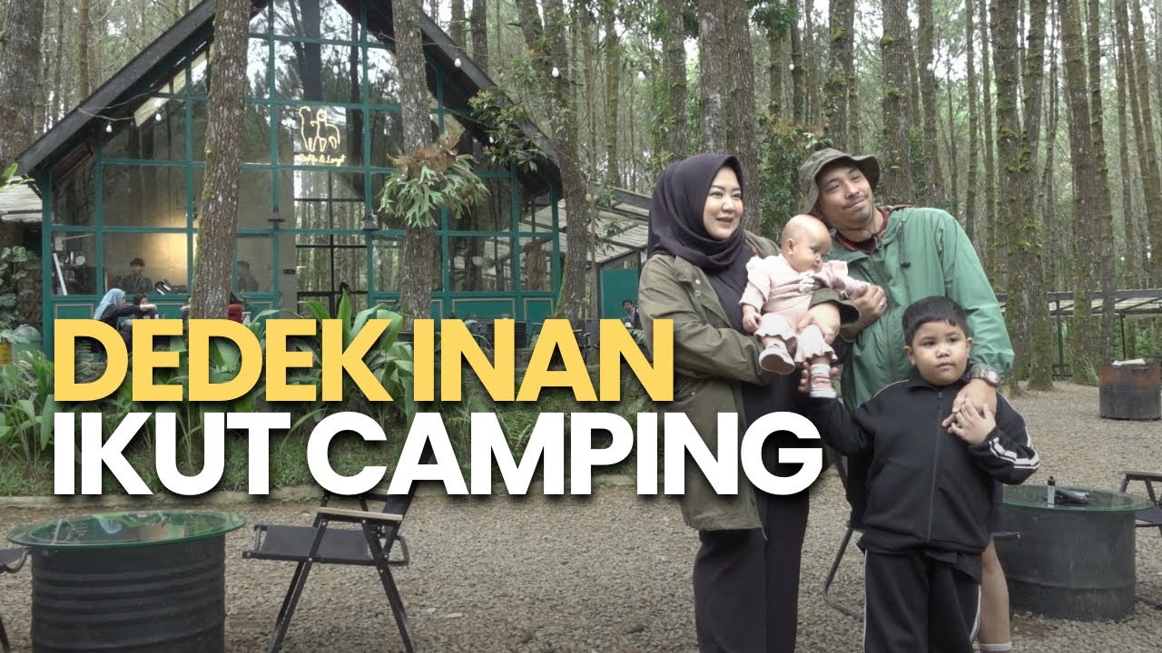 CAMPING PERTAMAKU BERSAMA DEDEK INAN #BumiJanari
