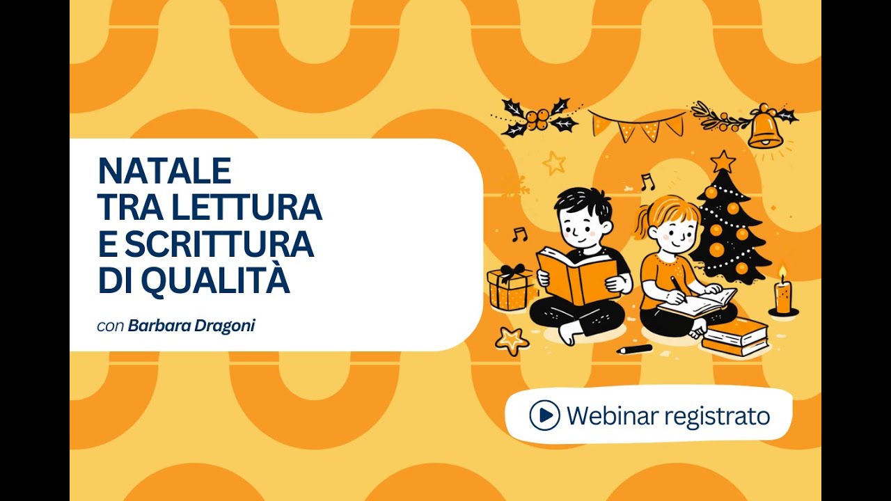 SCUOLA OLTRE PRESENTA: “Natale tra lettura e scrittura di qualità” di Barbara Dragoni