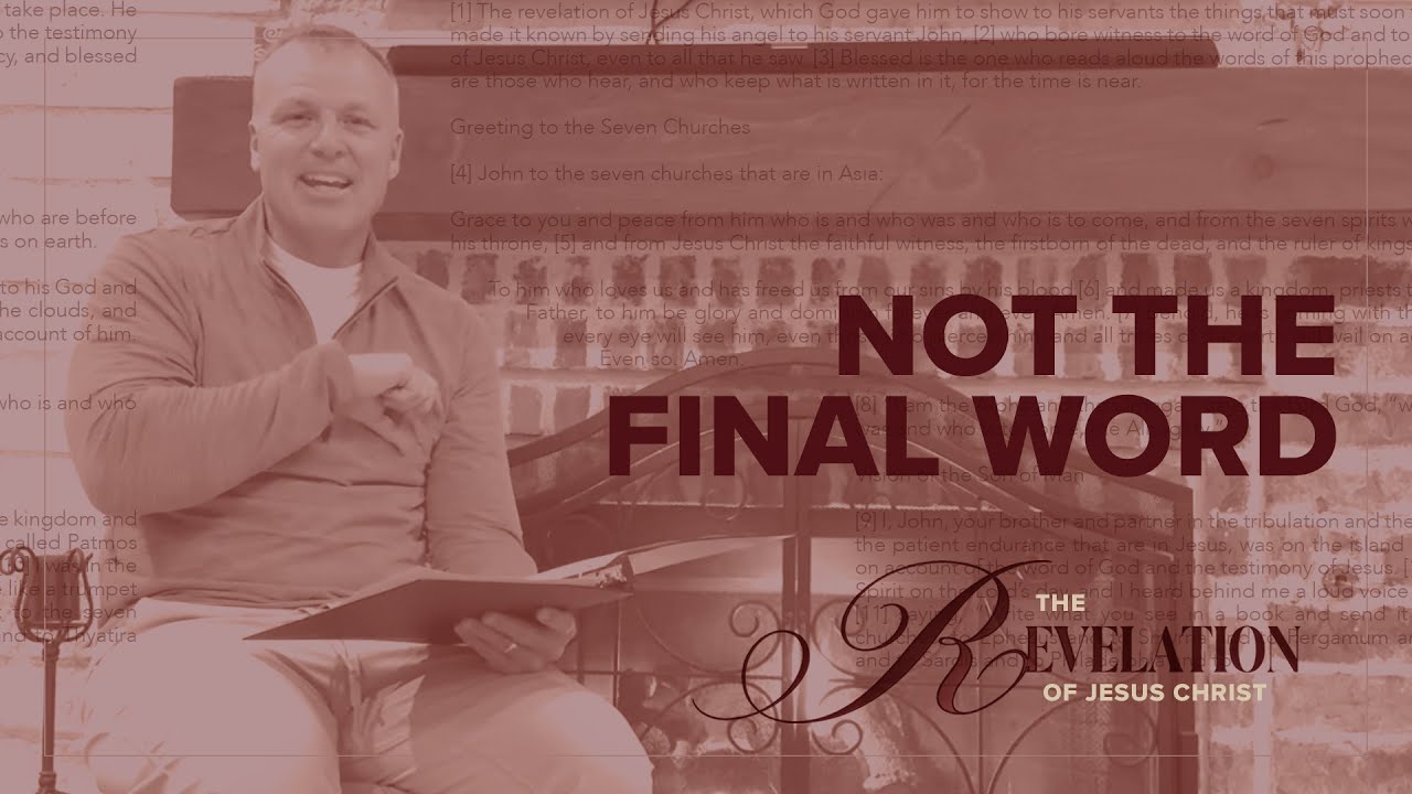 Revelation 11: Not the Final Word