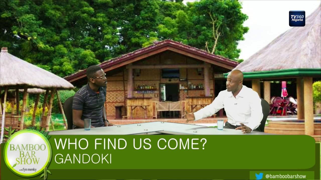 Bamboo Bar Show: Who Find Us Come? Gandoki