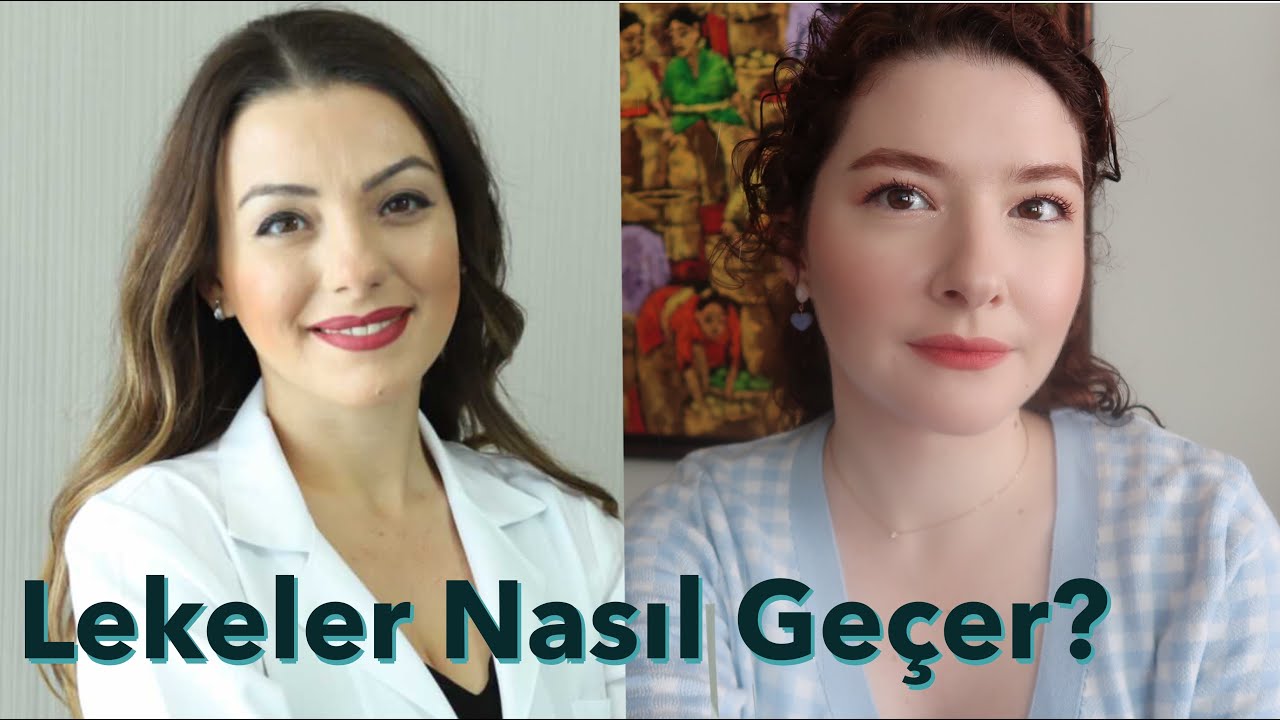 Uzman Dr. Dermatolog Ezgi Özkur│Lekelerle Nasıl Başa Çıkabiliriz? Akne İzi, Güneş Lekeleri, Melazma