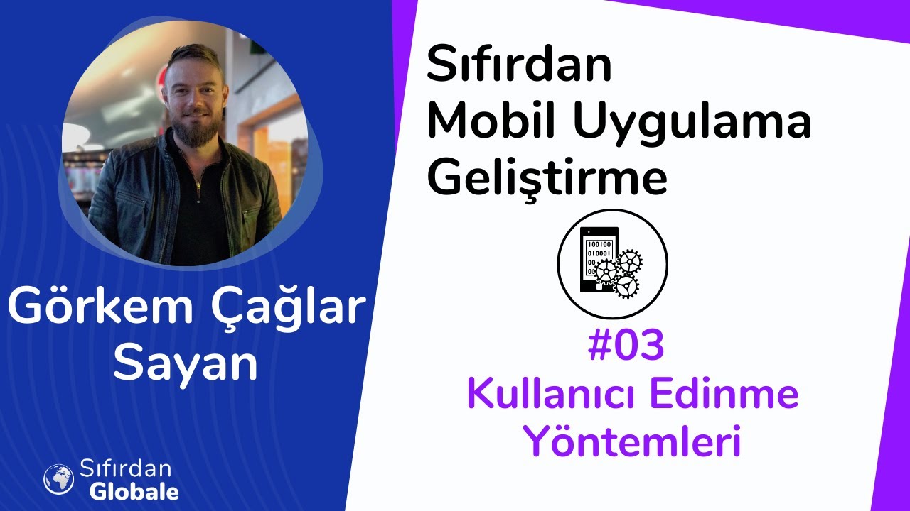 Sıfırdan Mobil Uygulama Geliştirme - #3 Kullanıcı Edinme Yöntemleri