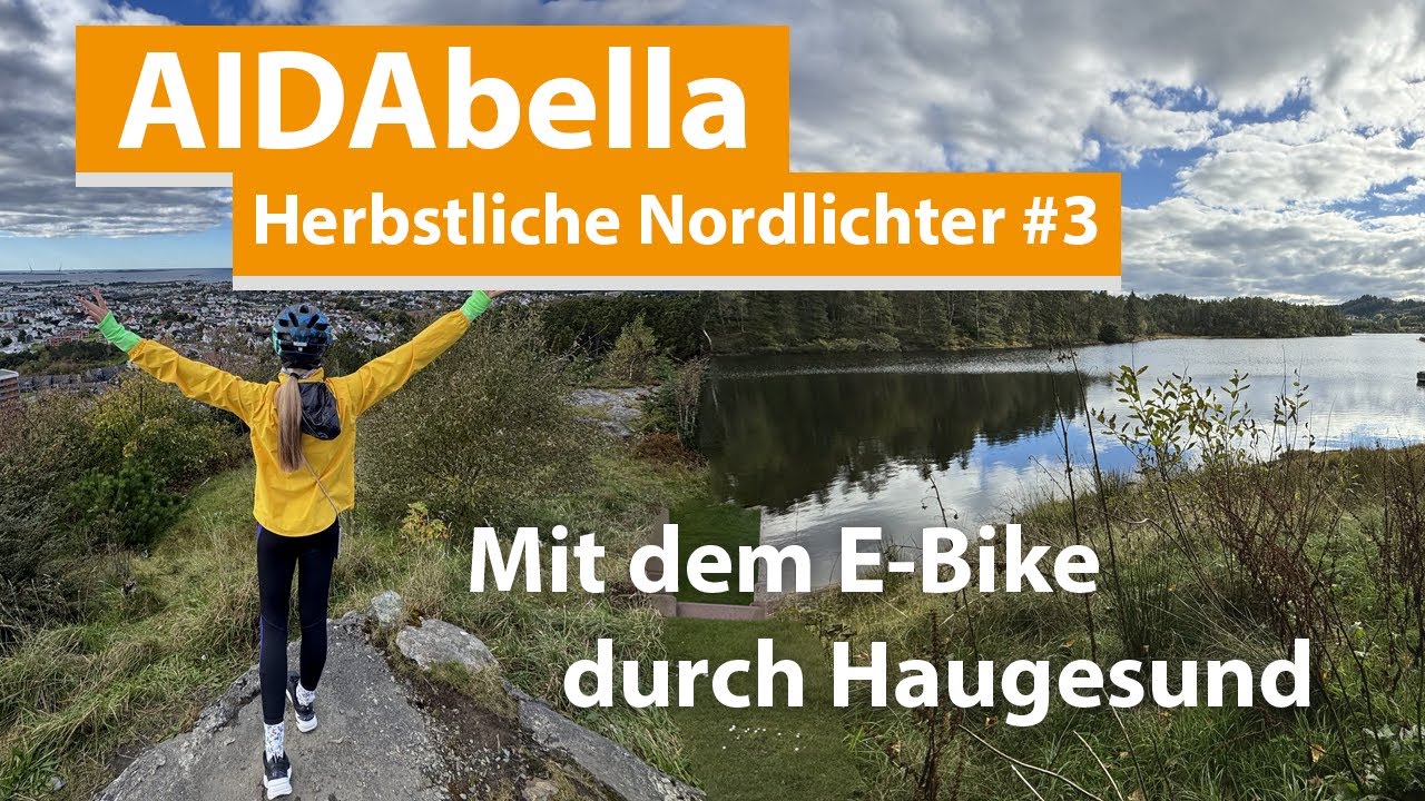 AIDAbella Herbstliche Nordlichter Vlog #3 E-Bike Tour durch Haugesund