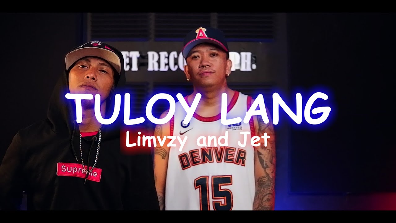 TULOY LANG  - LIMVZY and JET [ Jet records Ph.]
