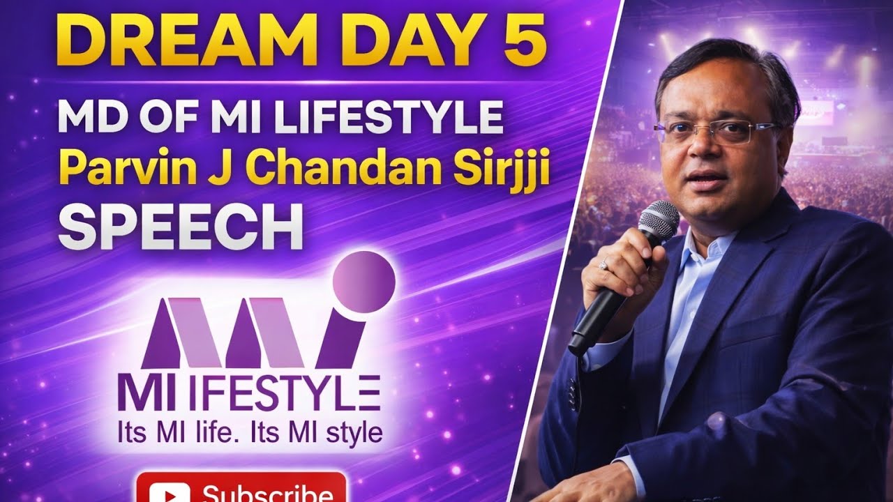 Dream Day 5 MD OF MI LIFESTYLE  MR. PRAVIN J CHANDAN SIR JI SPEECH.