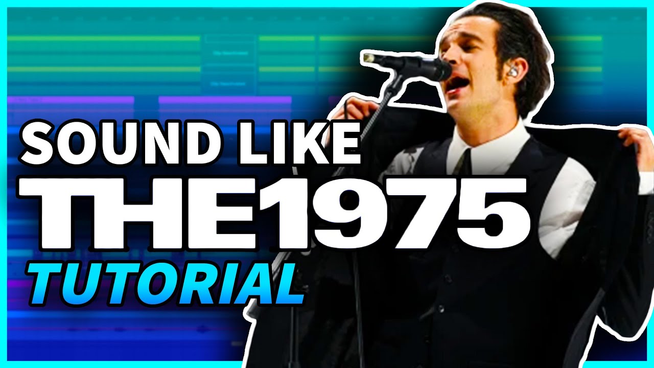 Учебное пособие по продюсированию «1975 — About You» (гитары, синтезаторы, ударные, бас, продюсир...