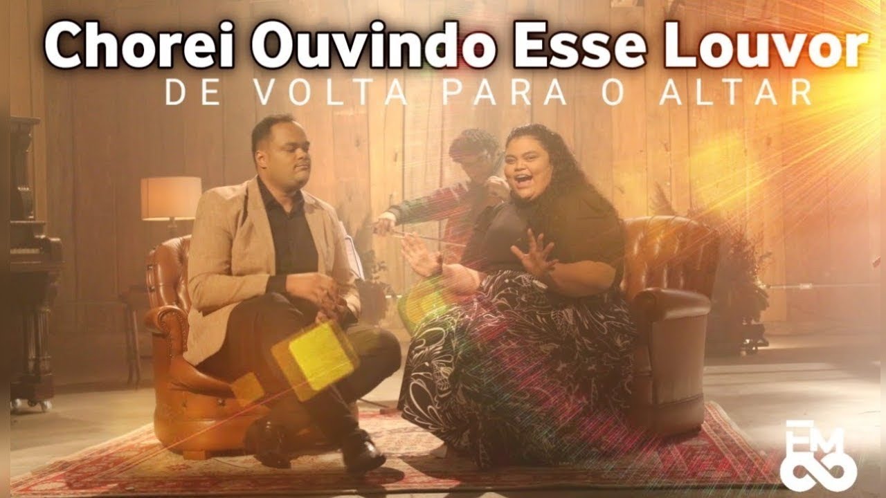 Chorei ouvindo esse louvor 😭😭 - De Volta Para o Altar - Luanna e Francisco